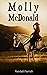 Molly McDonald: Saga of a Woman Pioneer (Western Novel)