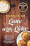 Latte with Luke