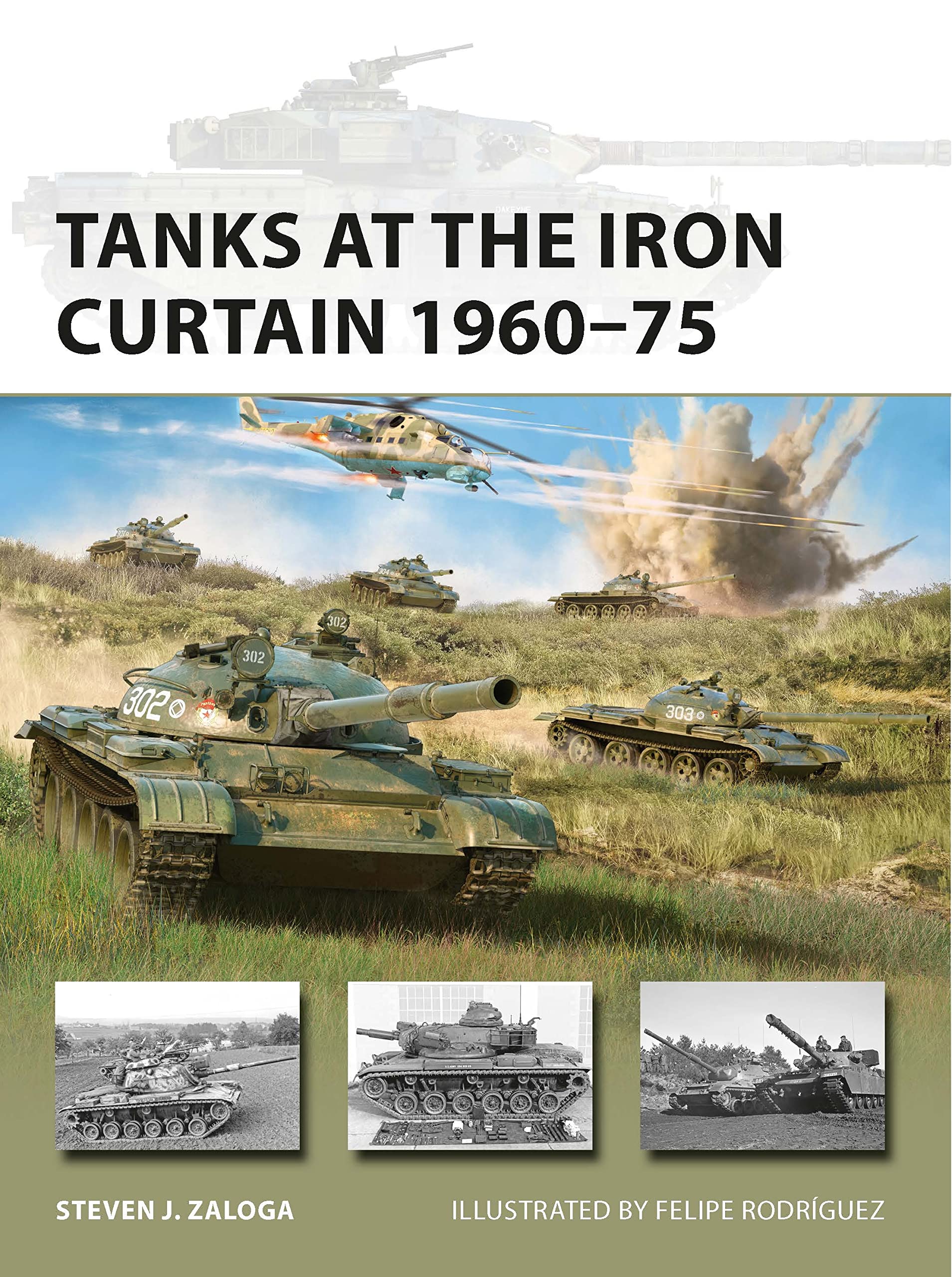 Tanks at the Iron Curtain 1960–75 (New Vanguard Book 308)
