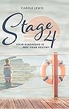 Stage 4 by Carole Lewis