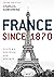 France since 1870 by Charles Sowerwine
