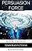 Temporal Patterns: Persuasion Force Book 12