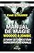 Manual de Magie Woodoo & Zo...