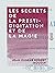 Les Secrets de la prestidigitation et de la magie: Comment on devient sorcier (French Edition)