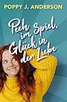 Pech im Spiel, Glück in der Liebe by Poppy J. Anderson