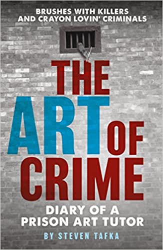 The Art of Crime: Diary of a Prison Art Tutor