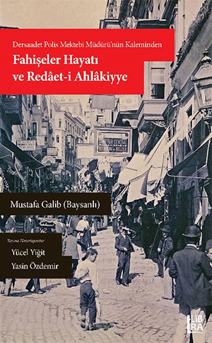 Fahişeler Hayatı ve Redâet-i Ahlâkiyye