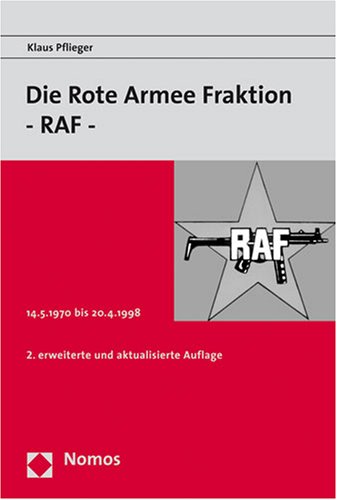 Die Rote Armee Fraktion  -RAF-