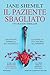 Il paziente sbagliato