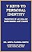 7 Keys to Personal Identity: Thriving in an Era of Narcissism and Chaos