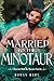 Married to the Minotaur (Ma...