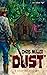 Dust