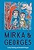 Mirka & Georges: A Culinary...