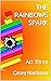 THE RAINBOWS SPARK: Act Three