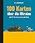 100 Karten über die Ukraine by Katapult Magazine