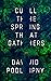 Cull the Spring That Gather...