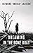 Dreaming in the Bone Boat by Raymond "Moose" Jackson