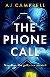 The Phone Call by A.J.     Campbell