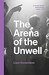Book cover for The Arena of the Unwell