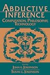 Abductive Inference by John R. Josephson