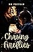Chasing Fireflies