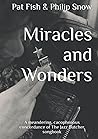 Miracles and Wonders