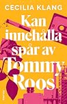 Kan innehålla spår av Tommy Roos by Cecilia Klang Kan innehålla spår av Tommy Roos by Cecilia Klang