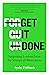 Get it Done: Surprising Lessons from the Science of Motivation