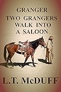 Granger: Two Grangers Walk Into A Saloon