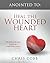 Anointed to Heal the Wounde...