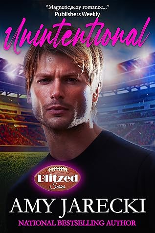 Unintentional (Blitzed #2)