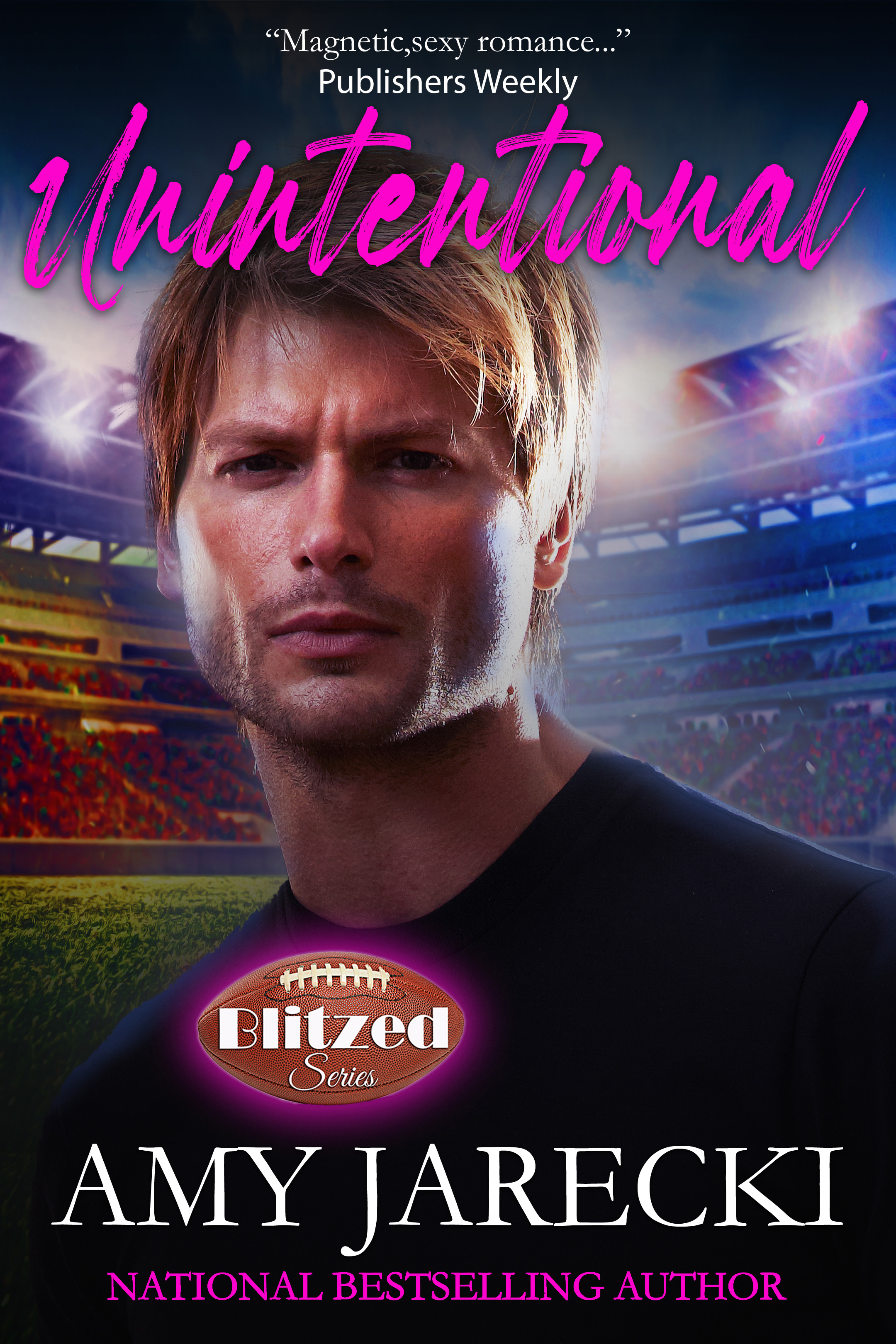 Unintentional (Blitzed #2)