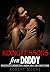 Riding Lessons From Daddy: Rough Explicit Arousing Dirty Quickies Adult Taboo Erotic Short Stories: MF First Time, Used, Filthy Age Gap, Dom, Dark Romance, Older Men And Brats, Fantasy