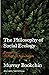 The Philosophy of Social Ecology: Essays on Dialectical Naturalism