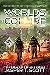 Worlds Collide by Jasper T. Scott