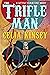 The Trifleman: A Little Tom...