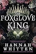 The Foxglove King (The Nightshade Crown, #1)