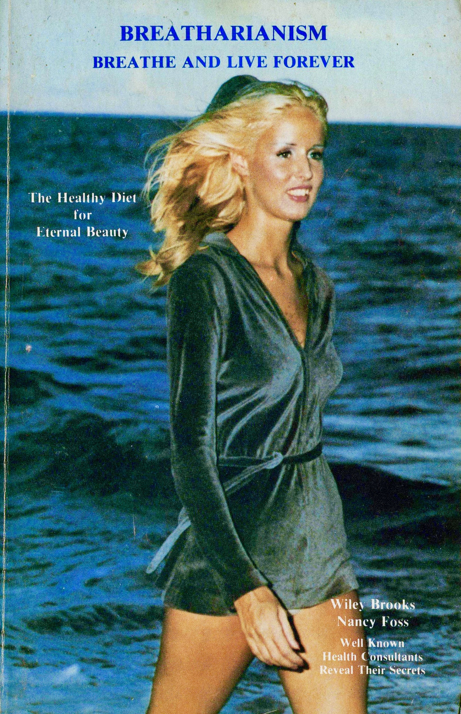 Breatharianism: Breathe And Live Forever (Paperback)