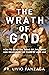 The Wrath of God: How to Re...