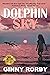 Dolphin Sky: 25th Anniversary Edition