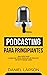 Podcasting para principiantes by Daniel Larson