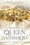 Becoming Queen Ba...