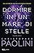 Dormire in un mare di stelle