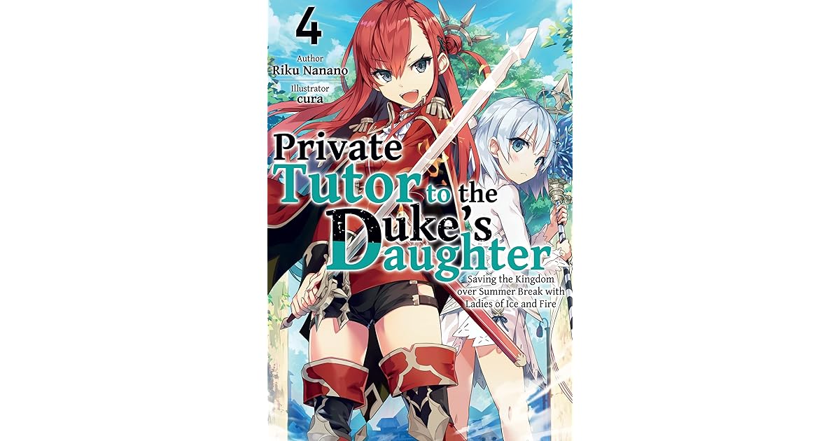 Private Tutor to the Duke’s Daughter: Volume 4 by Riku Nanano