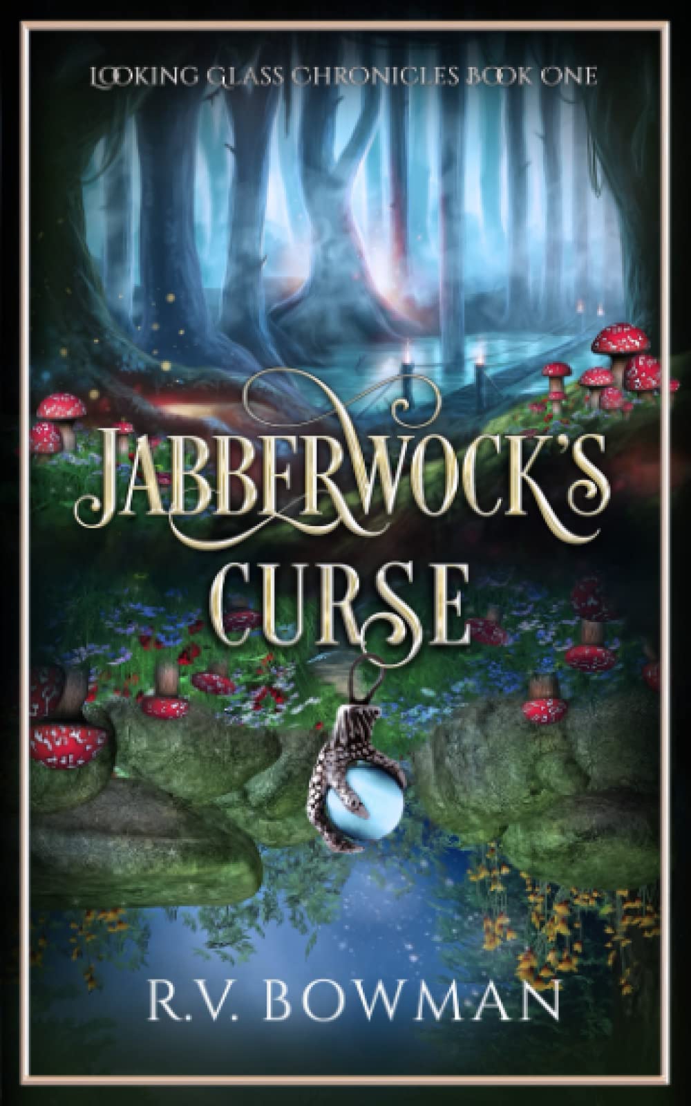 Jabberwock’s Curse (Looking Glass Chronicles Book One)