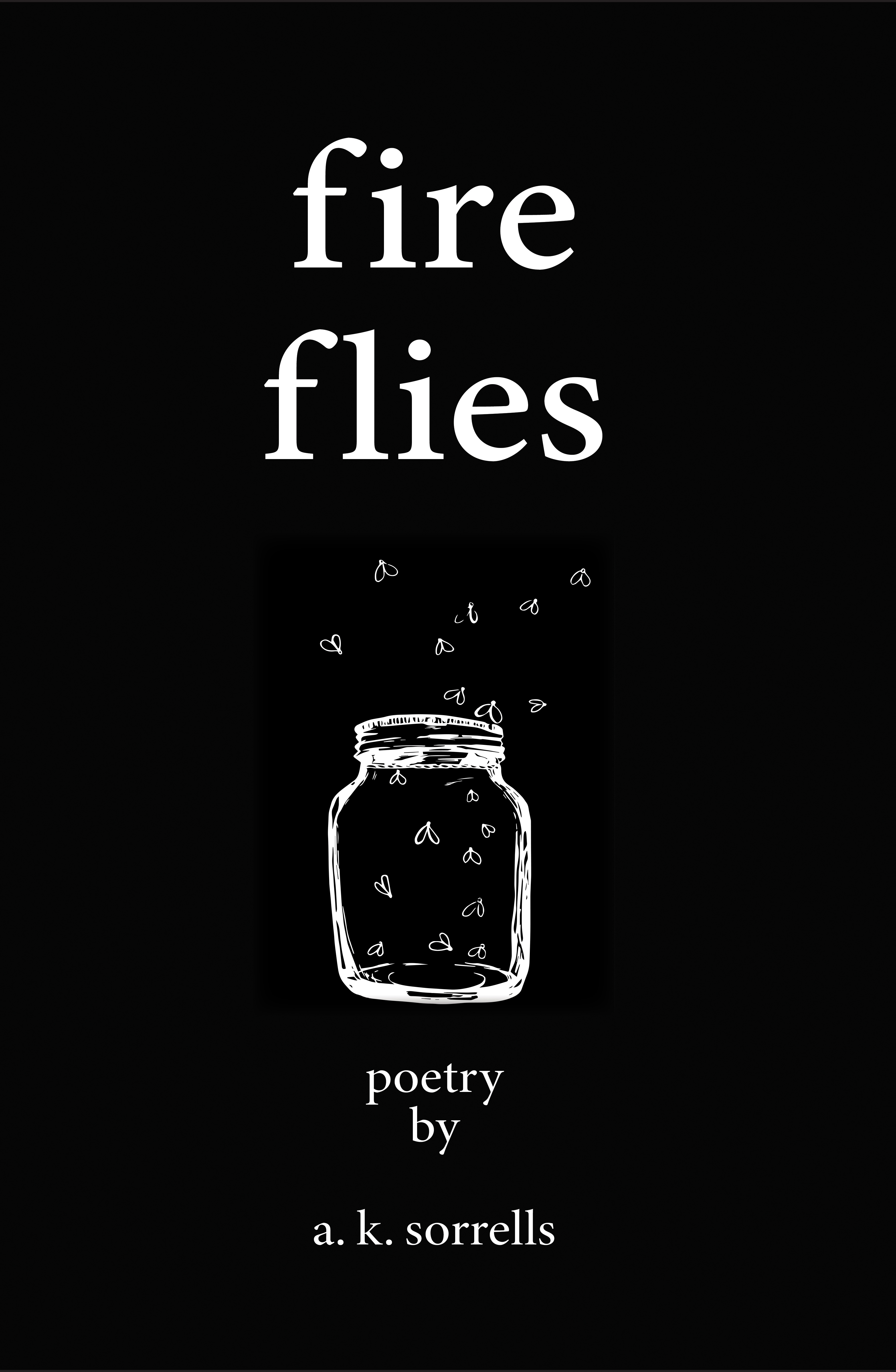 Fireflies: A Poetry Collection