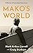 Mako's World by Mark Carroll