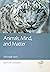Animals, Mind, and Matter: The Inside Story (The Animal Turn)