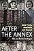 After the Annex: Anne Frank, Auschwitz and Beyond