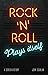 Rock ’n’ Roll Plays Itself:...